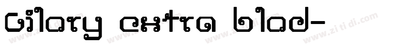 Gilory extra blod字体转换
